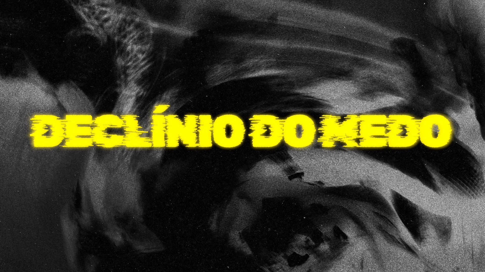 Declínio Do Medo