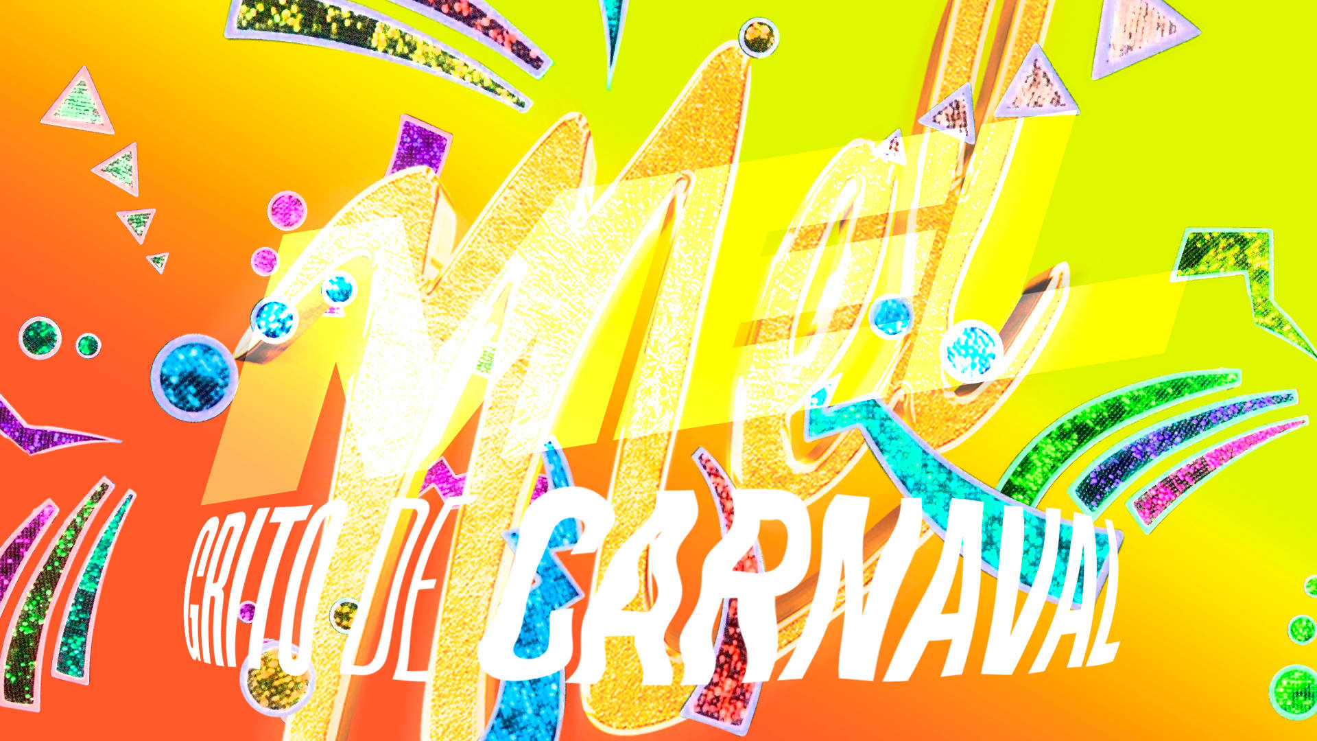 Mel Grito De Carnaval 