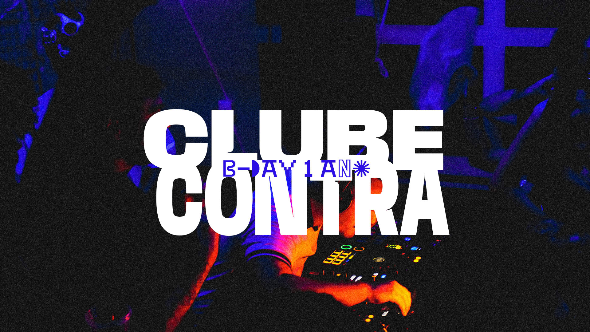 B-Day 1 Ano Clube Contra