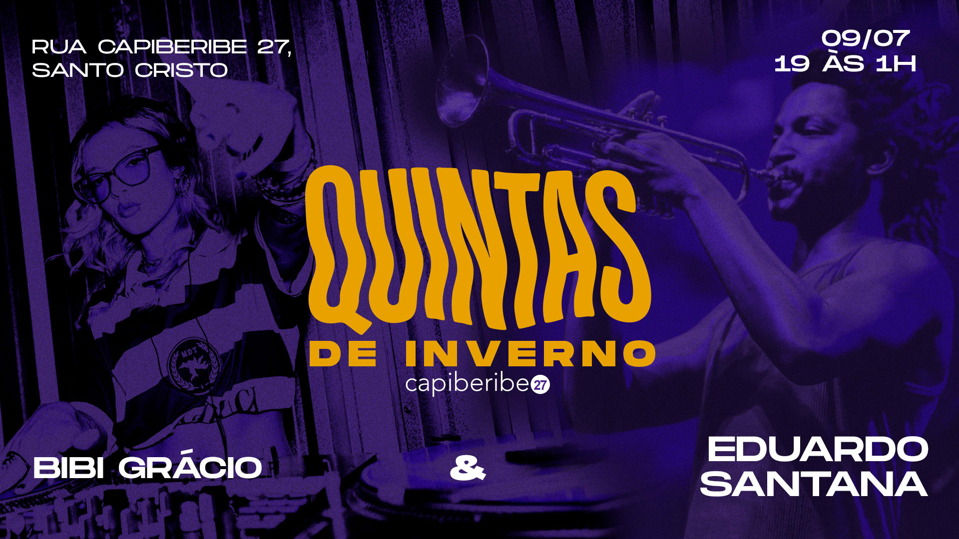 Quintas De Inverno • Eduardo Santana + Dj Bibi Grácio