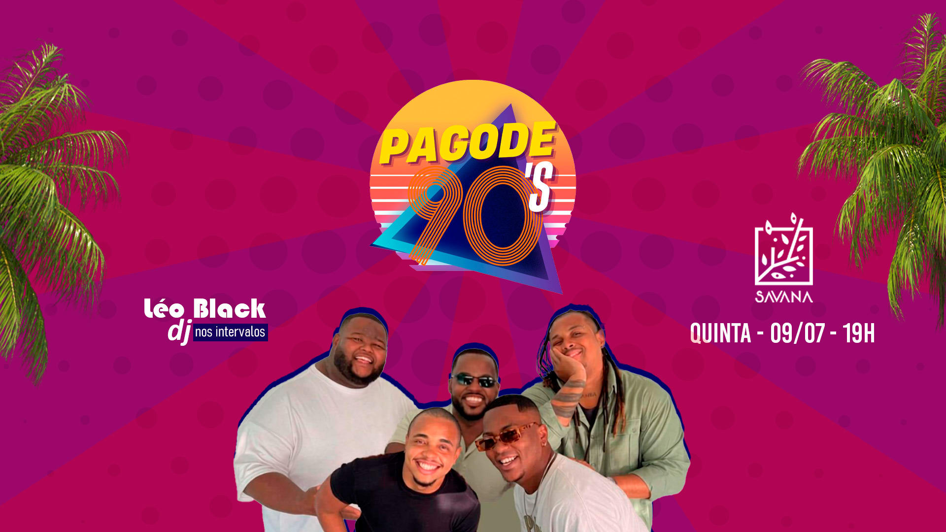 Pagode 90 Na Casa Savana