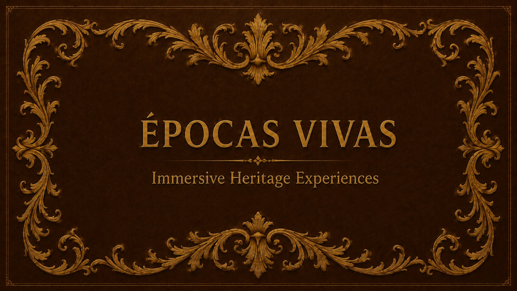 Épocas Vivas — Immersive Theatre & Dining
