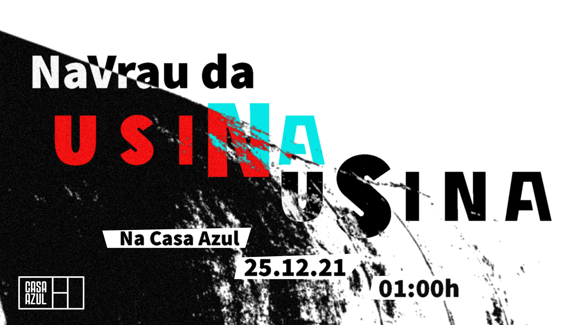 Navrau Da Usina @ Casa Azul