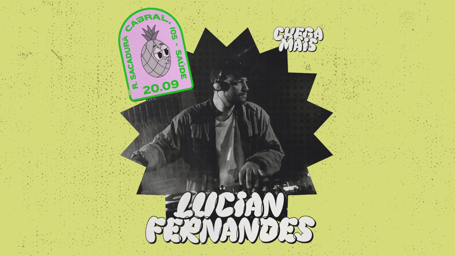 Chega Mais, Lucian Fernandes