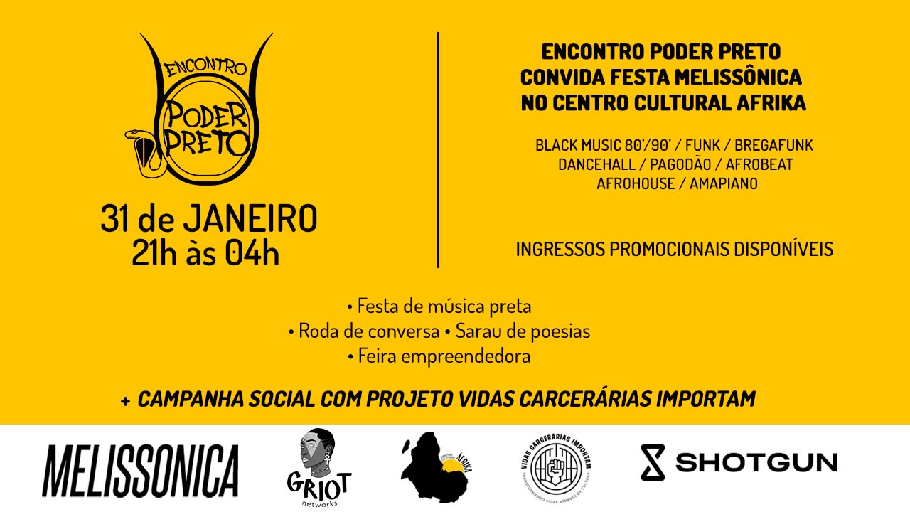Encontro Poder Preto Convida Festa Melissônica