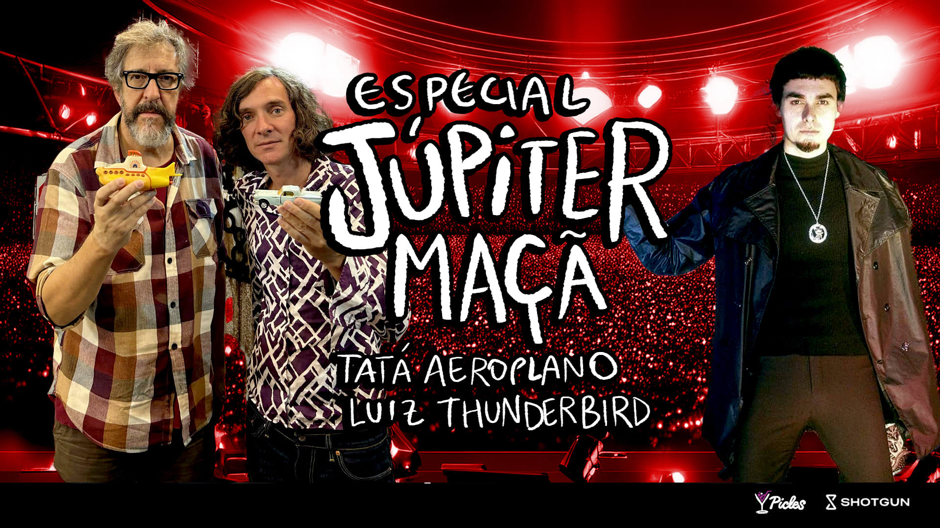 Luiz Thunderbird E Tatá Aeroplano - Especial Júpiter Maçã