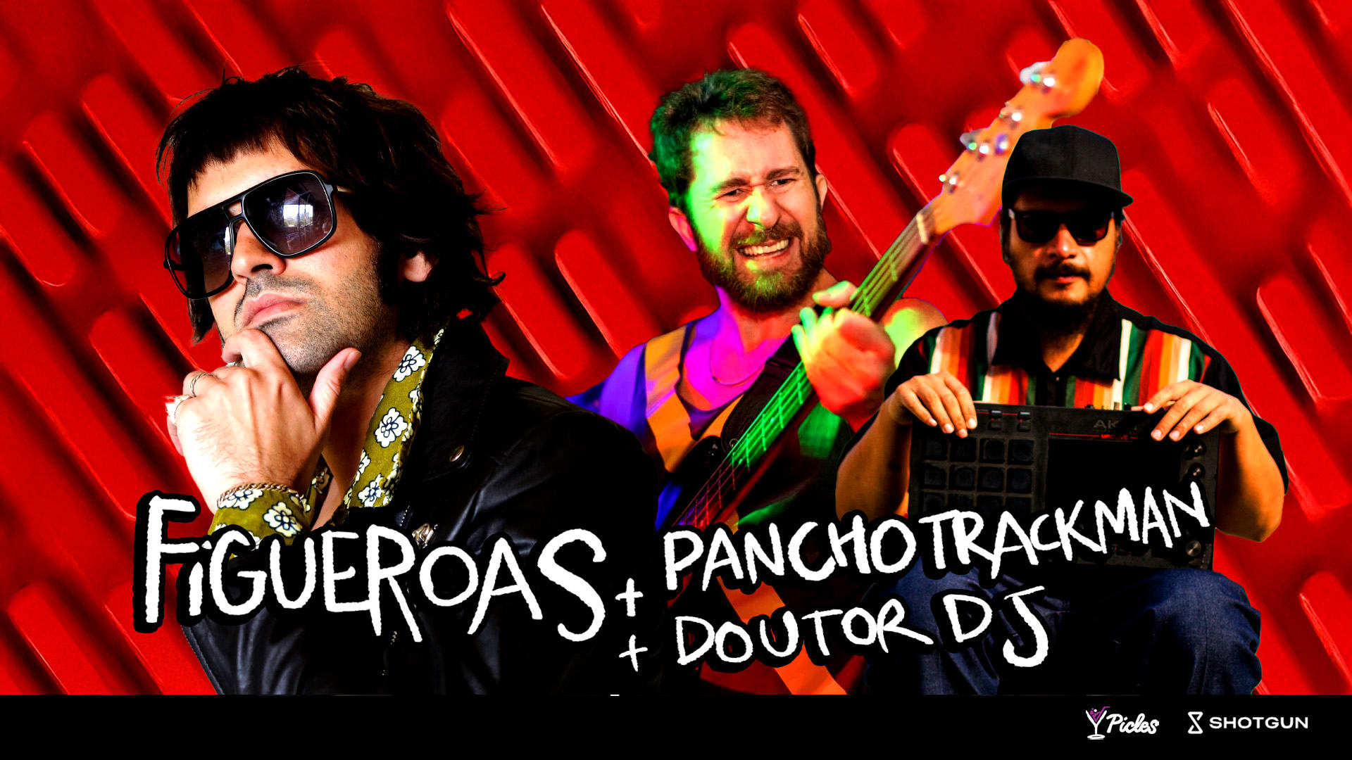 Figueroas + Pancho Trackman + Doutor Dj No Picles!