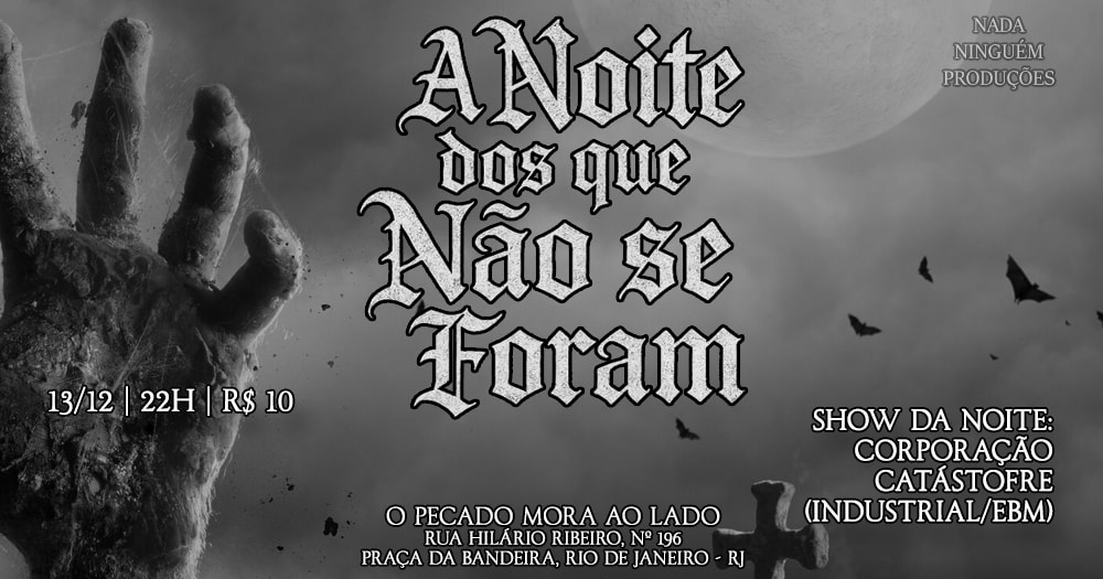 A Noite Dos Que Não Se Foram