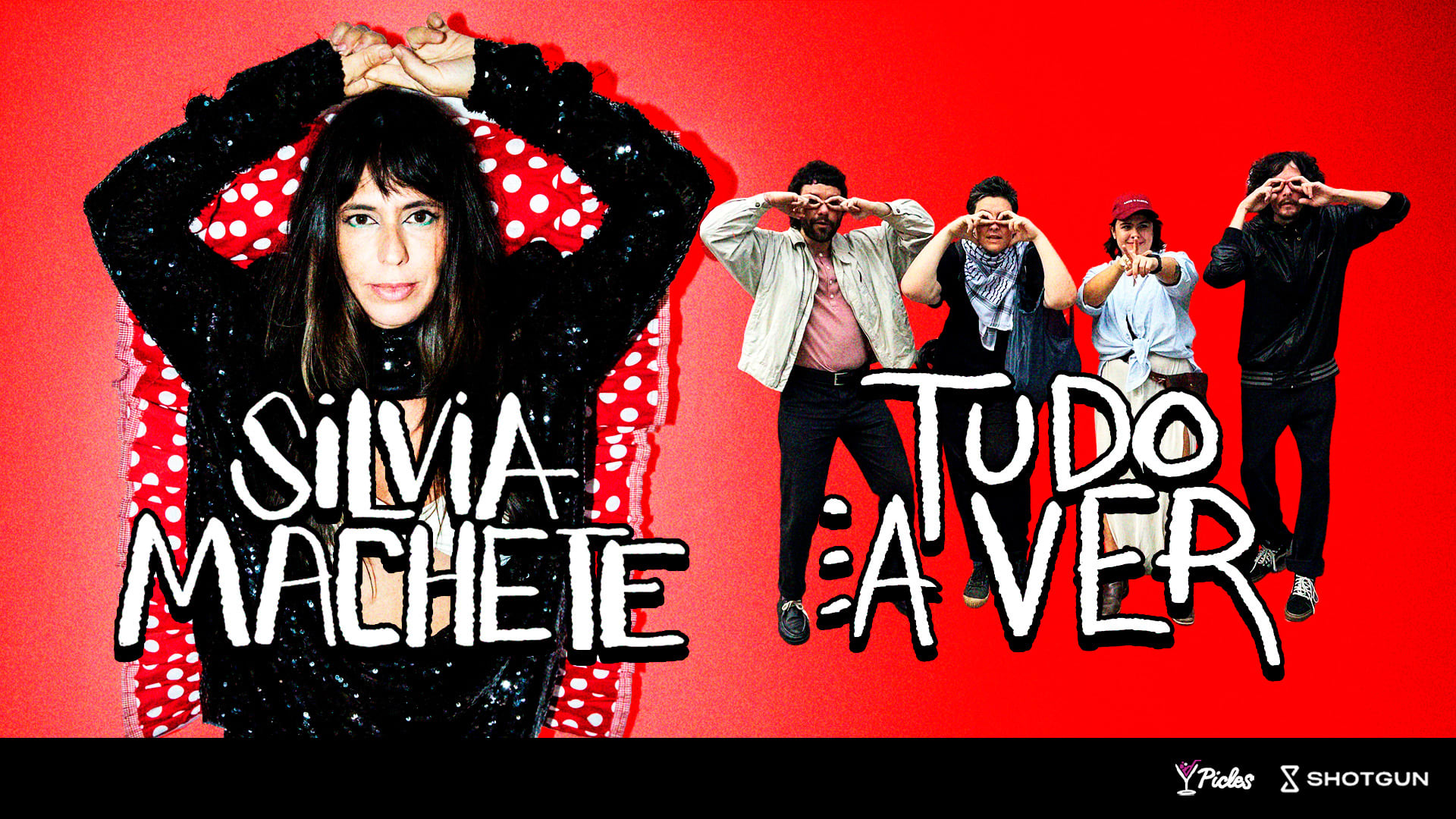 Silvia Machete + Tudo A Ver No Picles