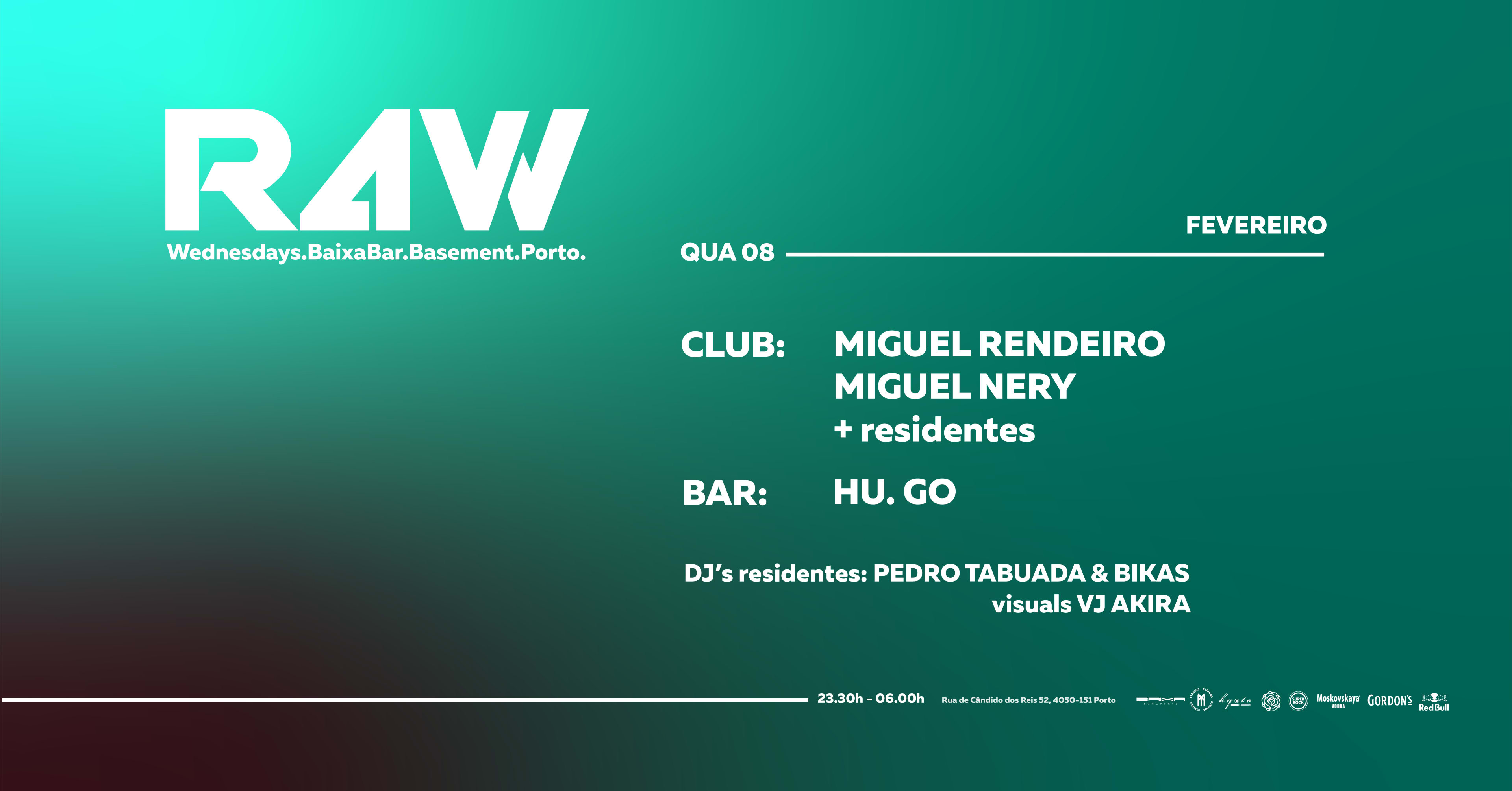 R4w W/ Miguel Rendeiro X Miguel Nery + Res & Hu.Go, Vj Akira