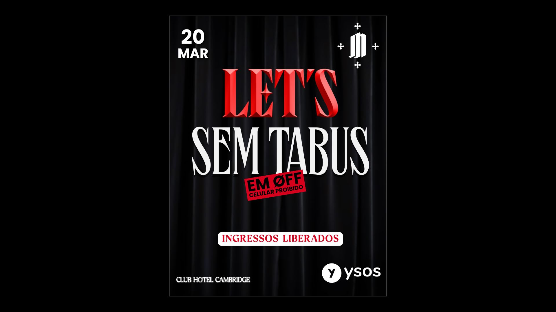 Let's Sem Tabus 20/03 No Club Hotel Cambridge