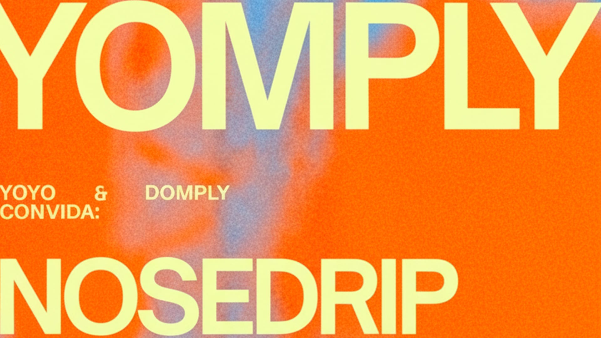 Yomply C/ Nosedrip