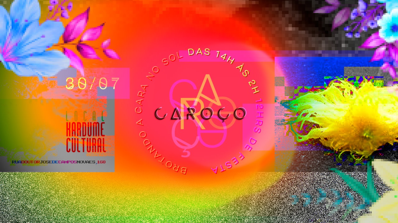 Caroço 30.07 - Kardume Cultural 