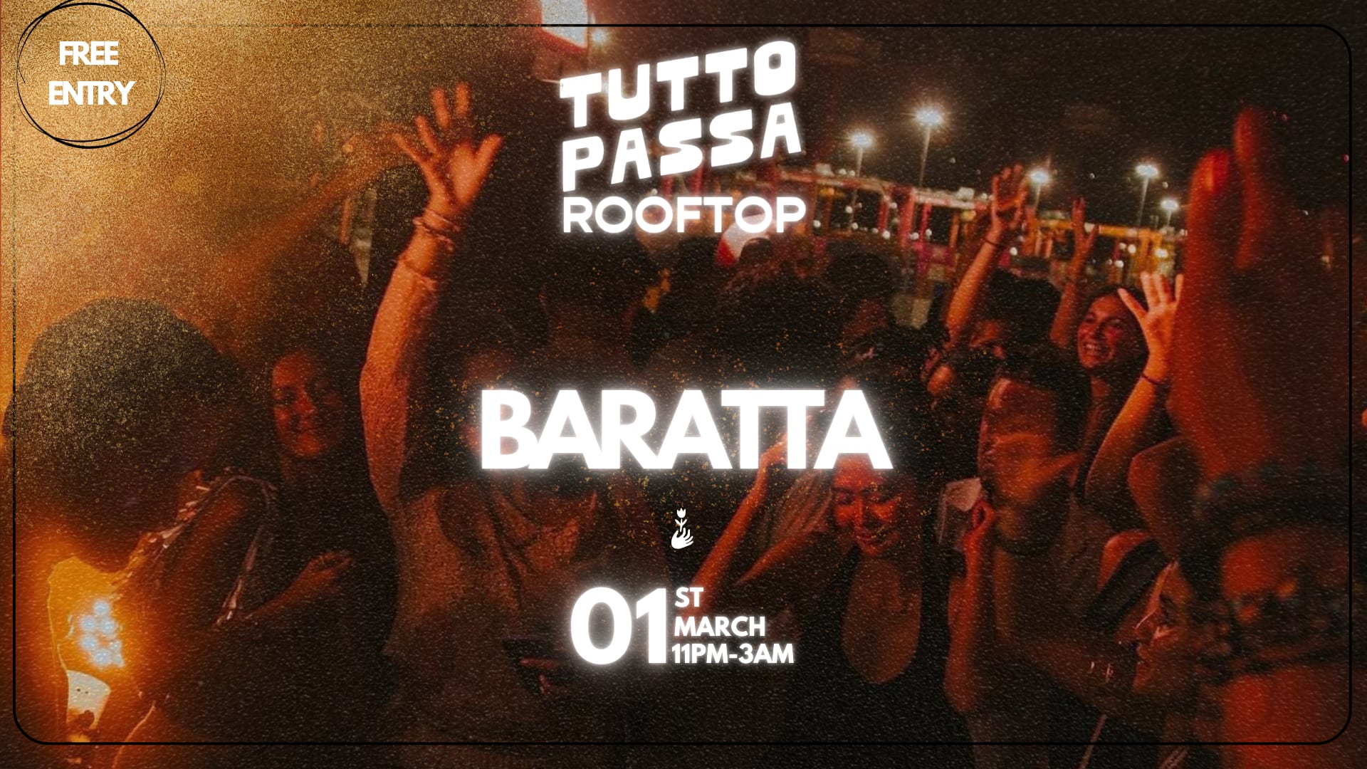 Tutto Passa Rooftop | Dj Baratta (Free Entry)