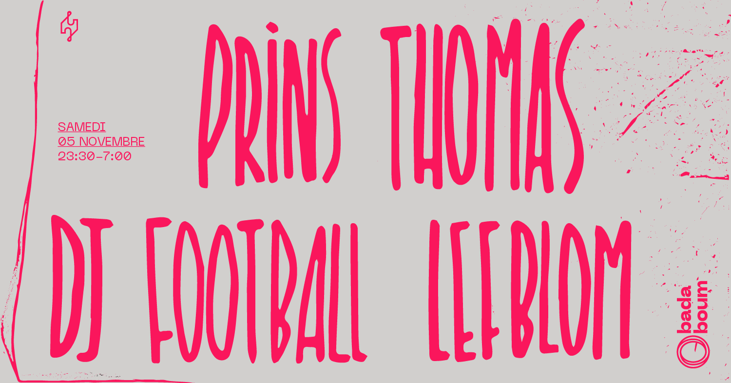Club — Prins Thomas (+) Dj Football (+) Lefblom