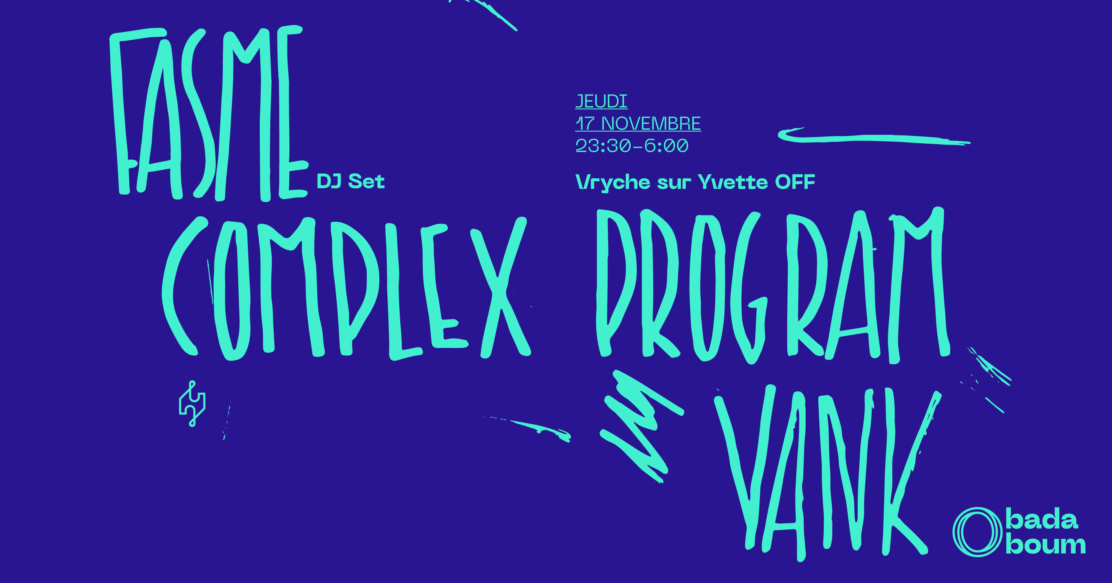 Vryche Sur Yvette Off — Fasme (+) Complex Program (+) Yank