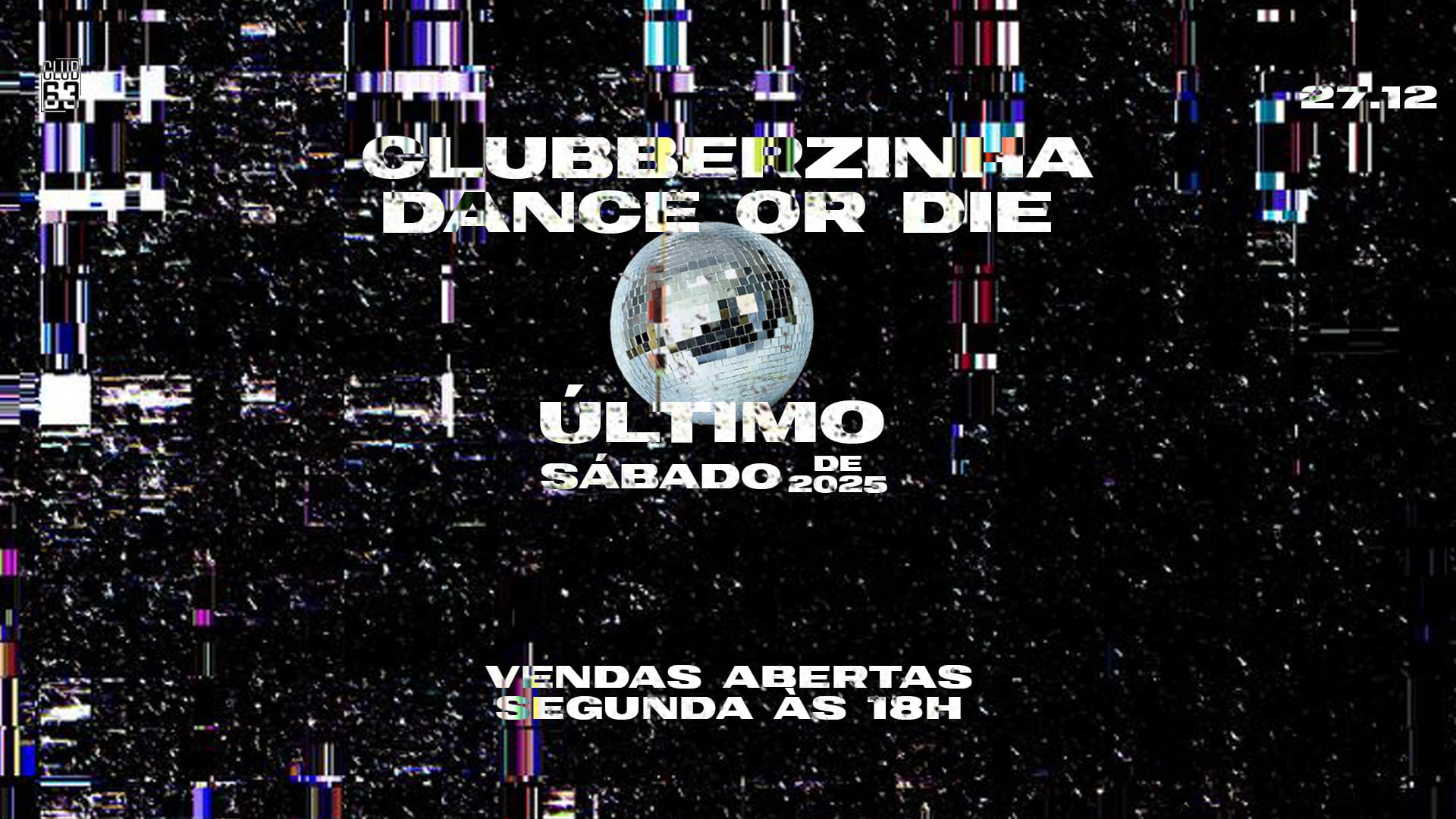 Clubberzinha Dance Or Die - Último Sábado De 2025