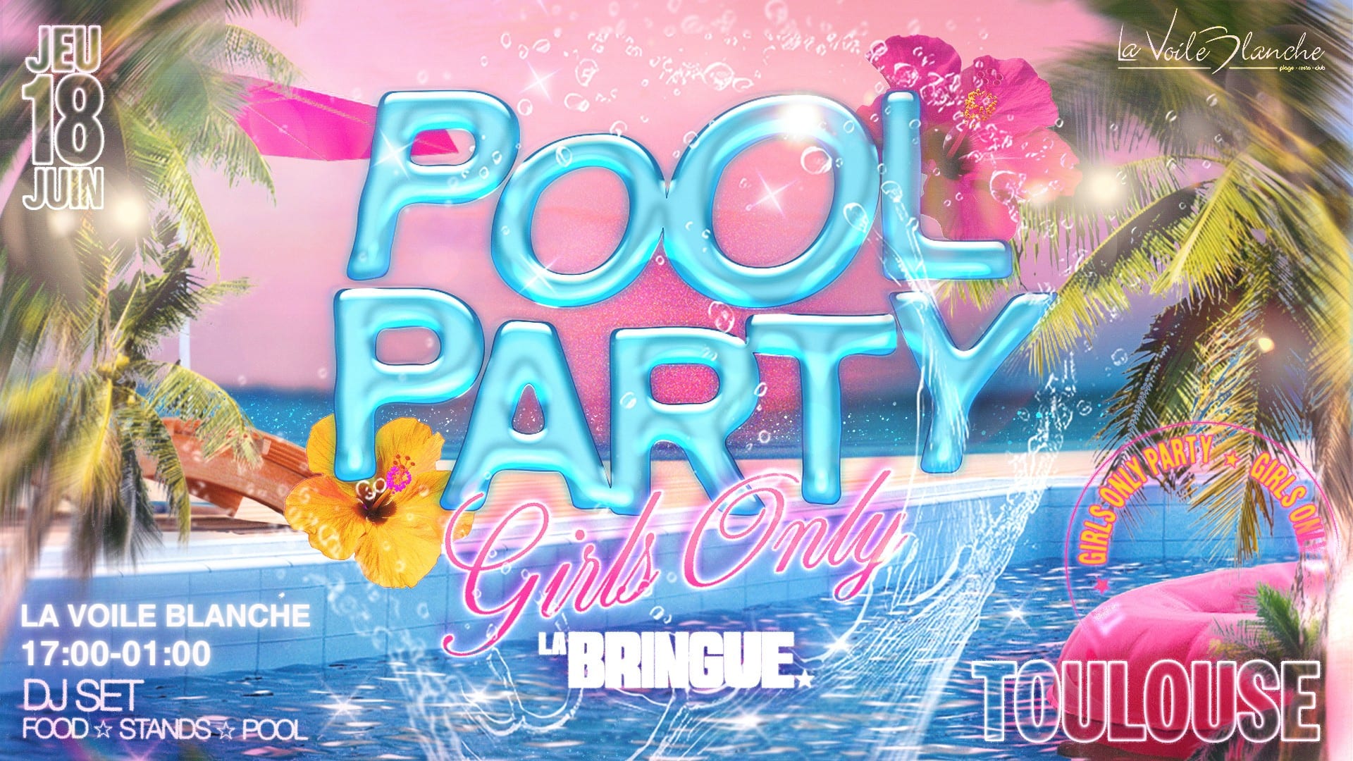 La Bringue - Pool Party Girls Only - Toulouse