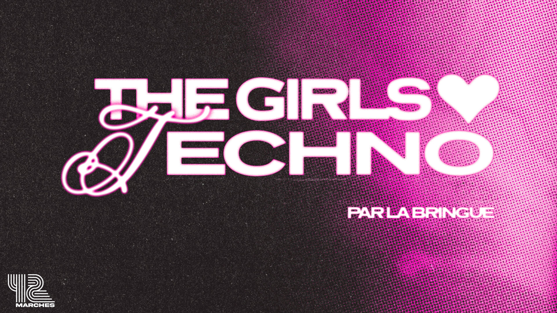 La Bringue - Paris - The Girls Love Techno