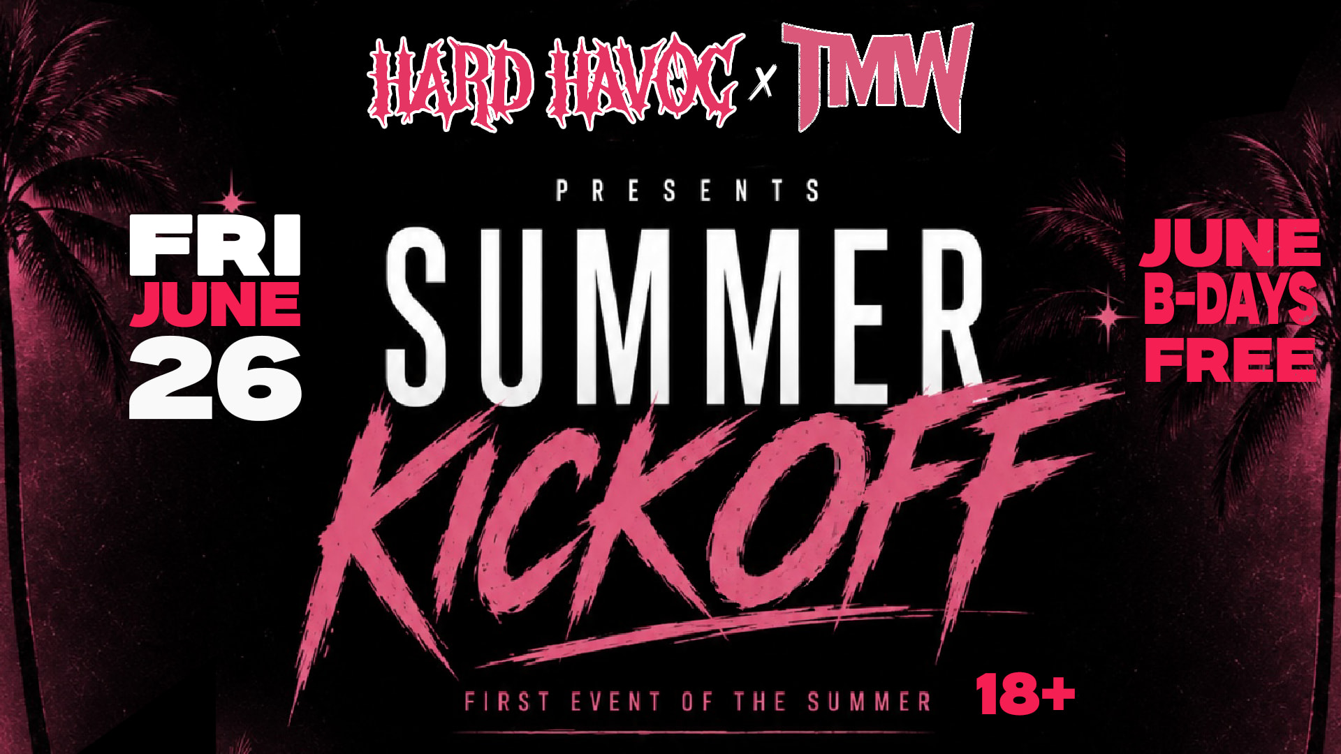 Summer Kickoff Presented By: Hard Havoc X Tmw