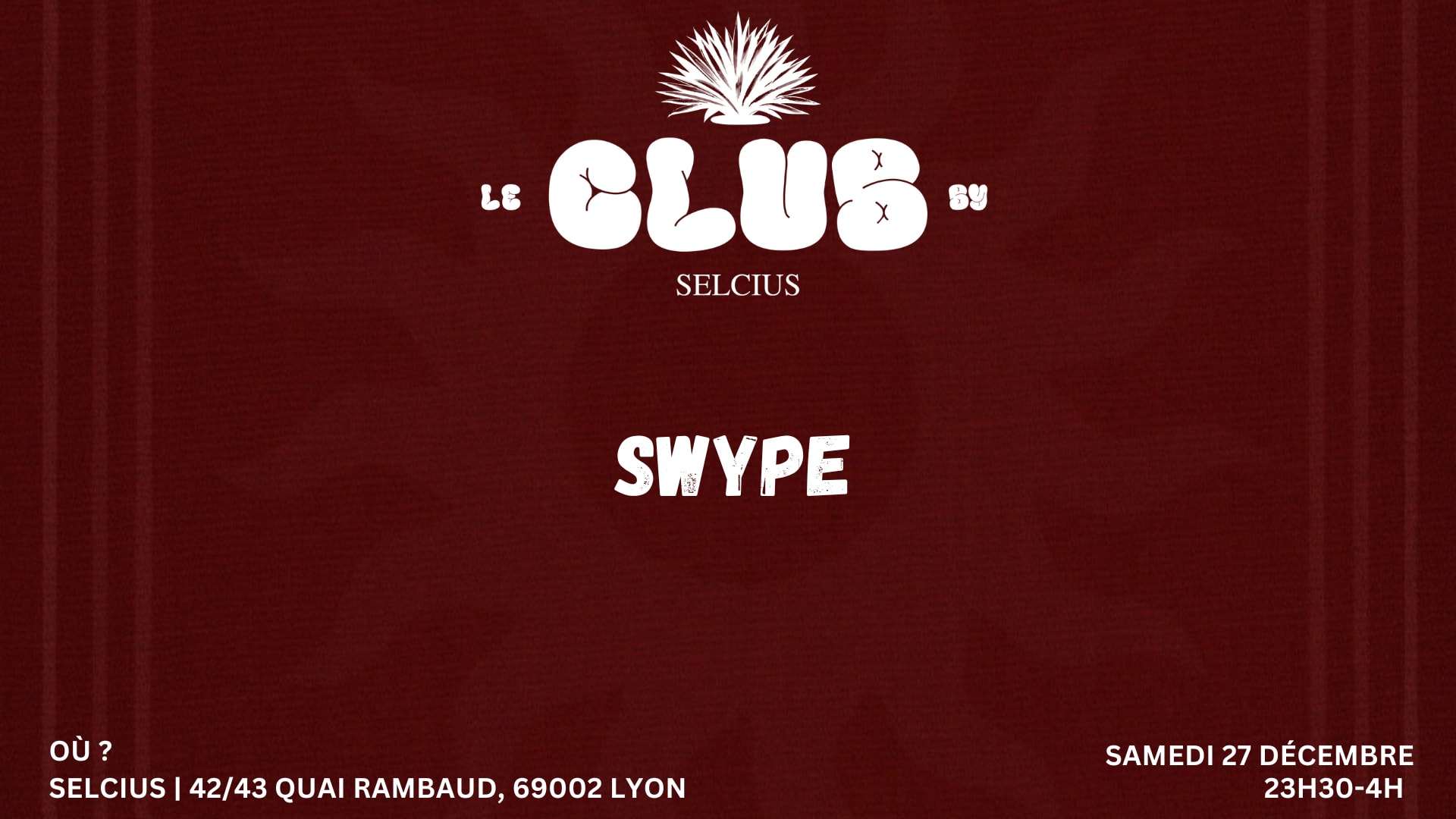Selcius Club - Samedi 27 Décembre
