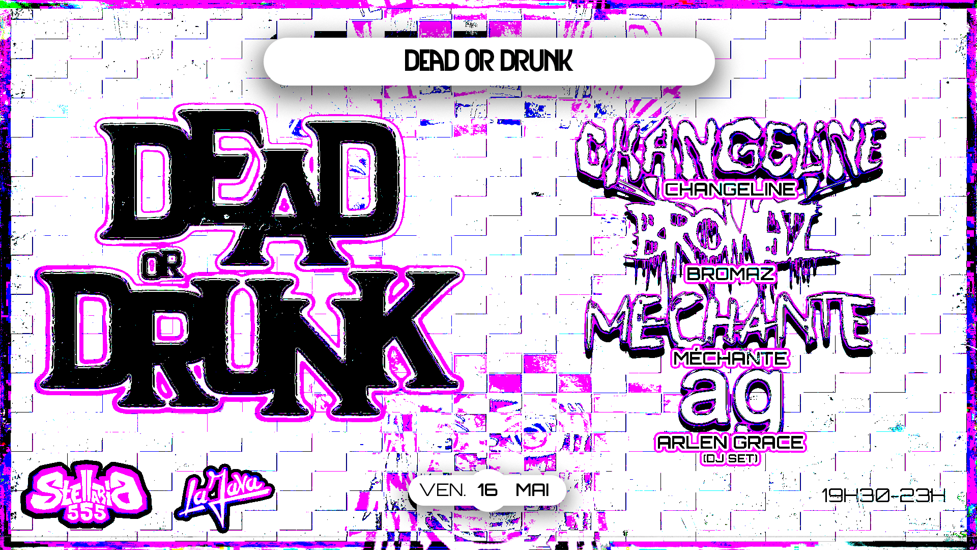 Dead Or Drunk : Changeline, Bromaz, Mechante, Arlen Grace