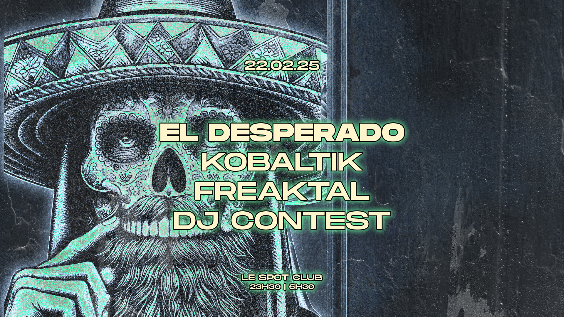 Le Spot - El Desperado, Kobaltik, Freaktal, Dj Contest