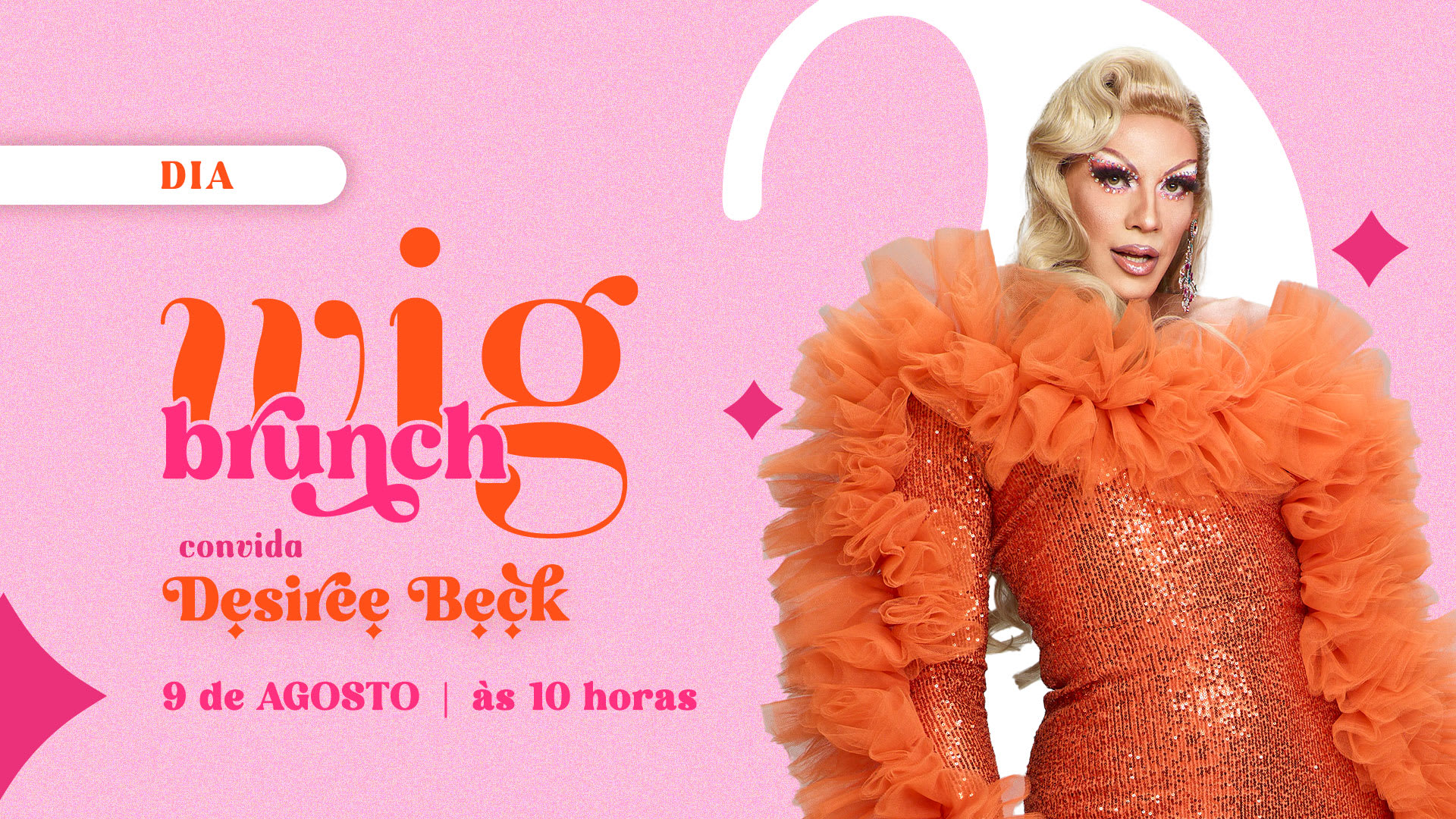 Wig Brunch Convida Desirée Beck (Ba)