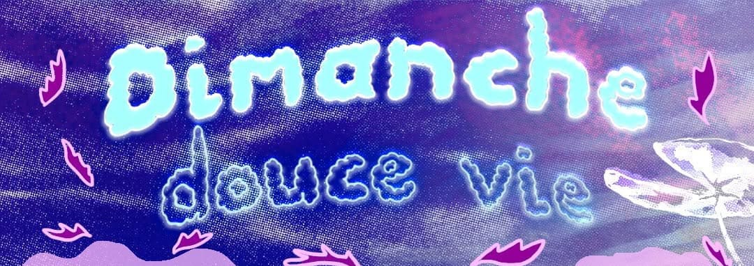 Eda Er & Grch @Dimanche Douce Vie