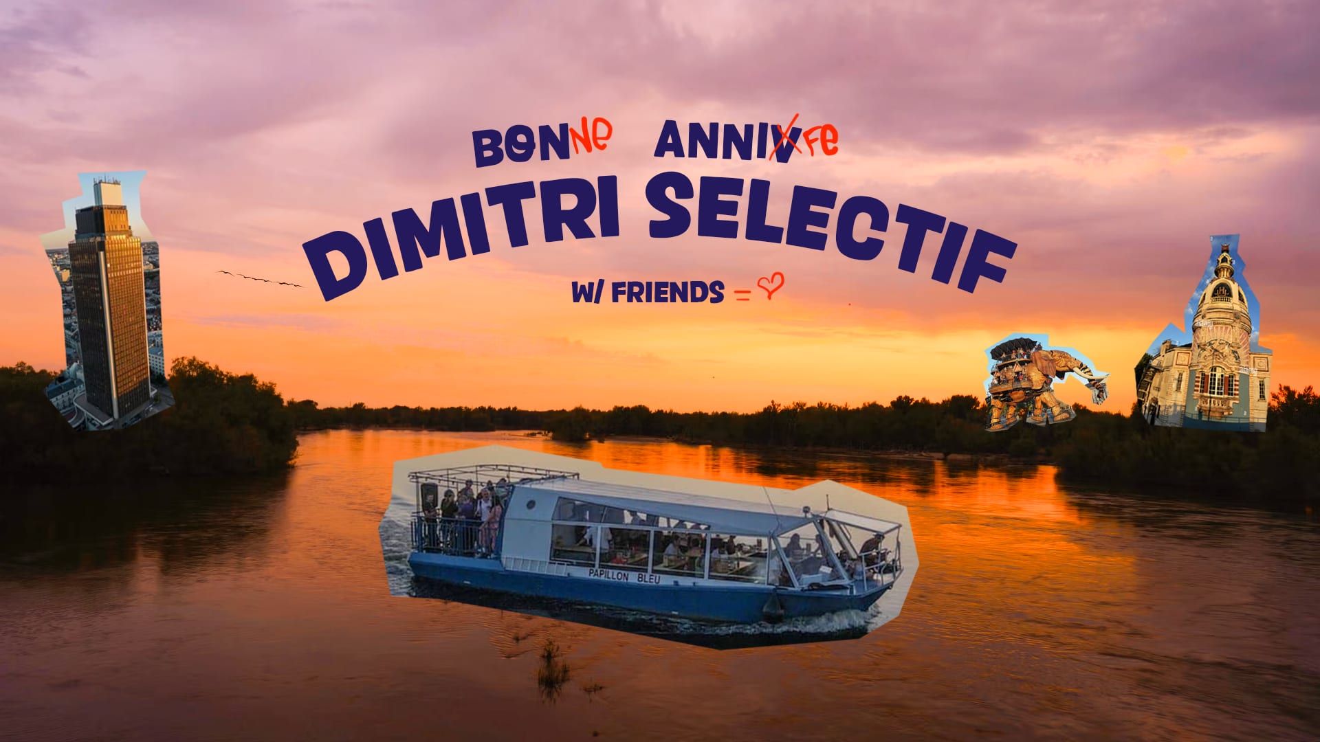 Bon Anniv Dimitri Selectif W/ Friends