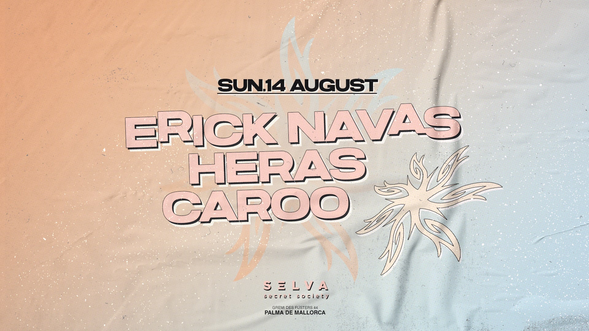 Selva Club Night - Sunday 14th W/ Erick Navas / Heras / Caroo