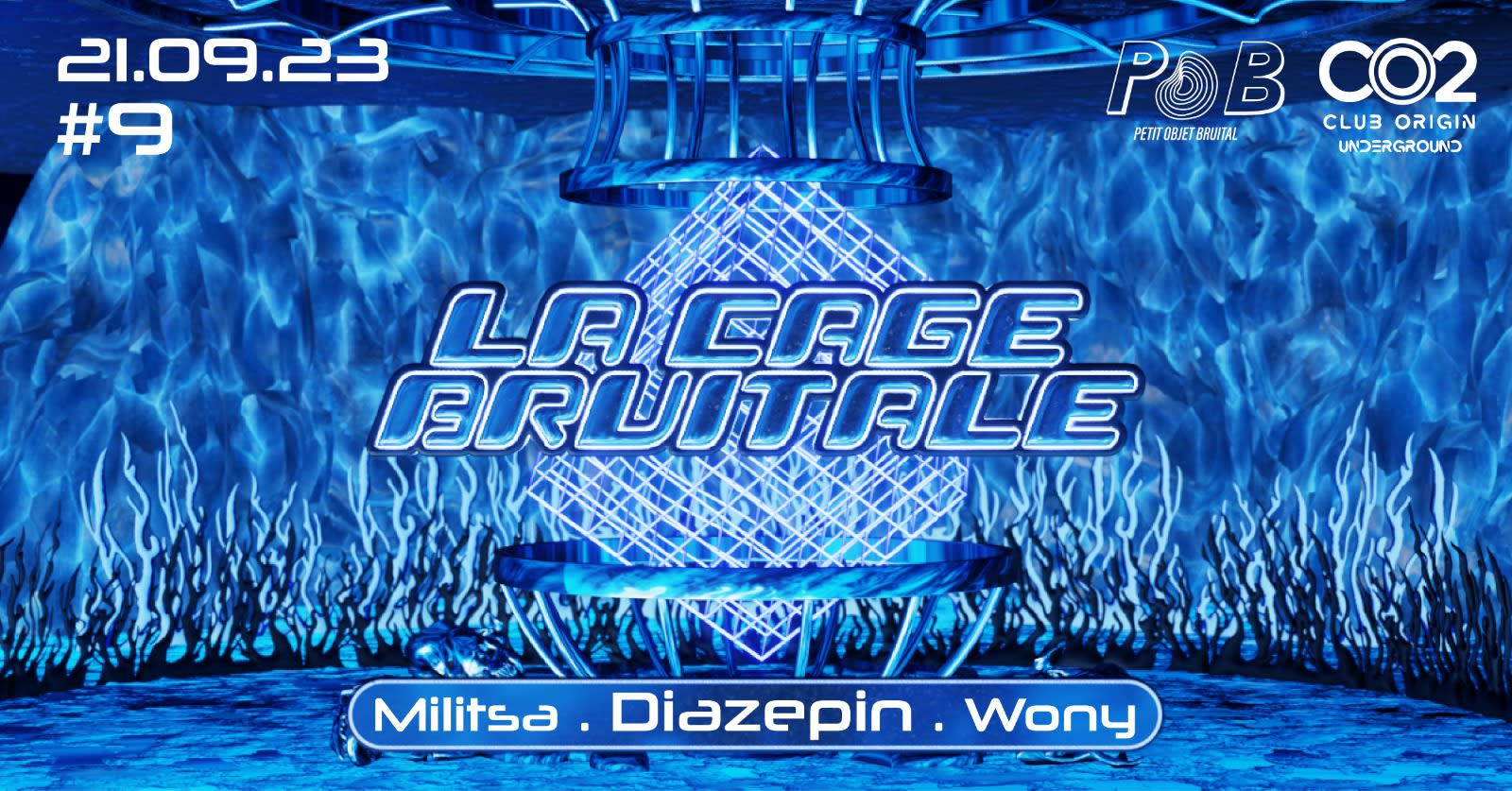 La Cage Bruitale #9 W/ Diazepin, Militsa, Wony