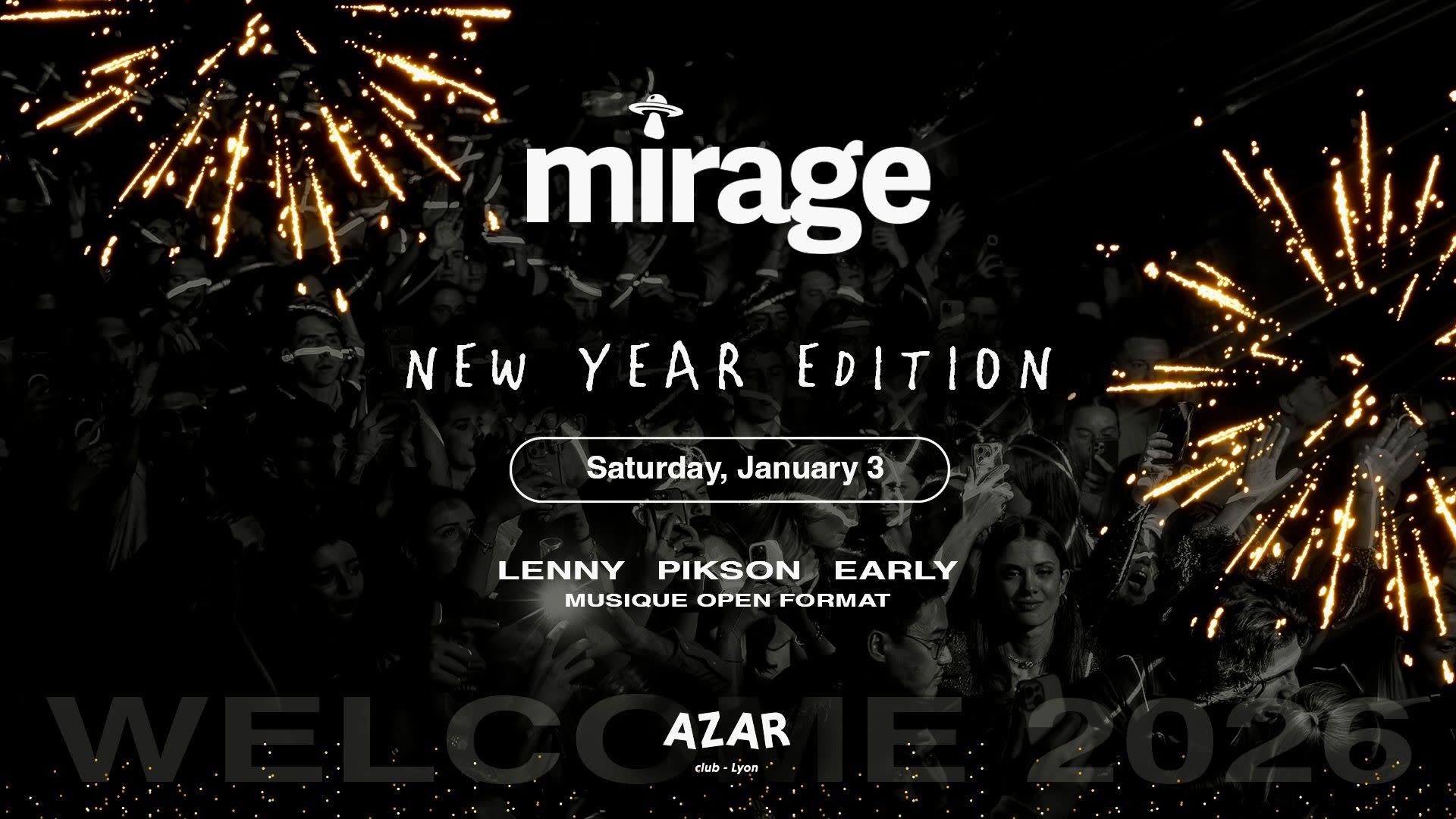 New Year Edition By Mirage - Samedi 3 Janvier - Azar Club
