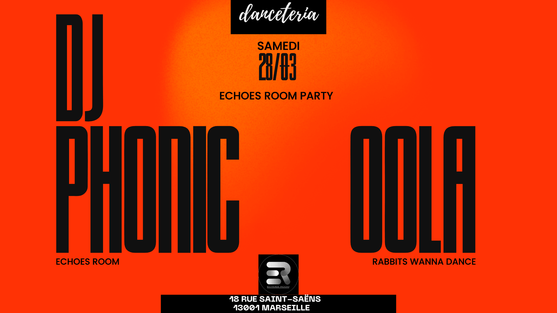 Echoes Room W/ Dj Phonic + Oola (Rabbits Wanna Dance)