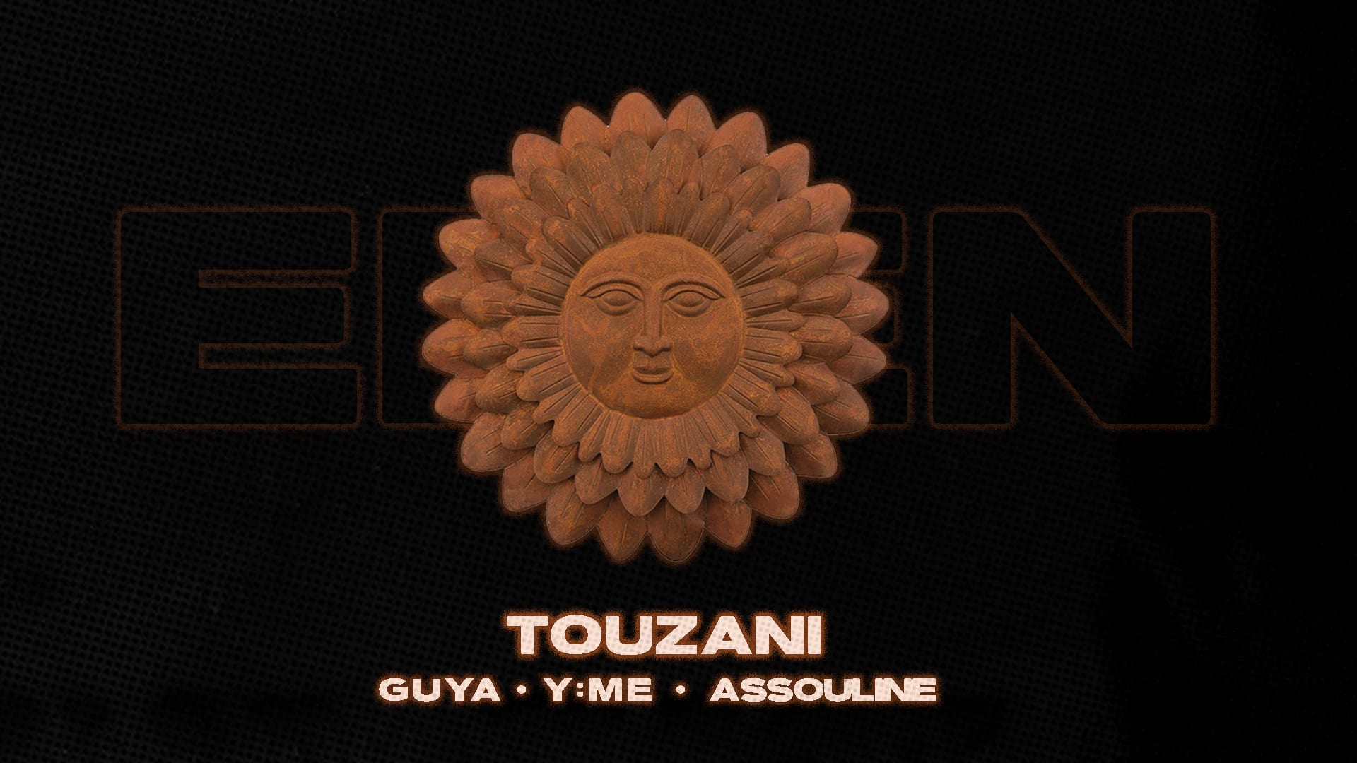 Eden* : Touzani, Guya, Y:Me, Assouline