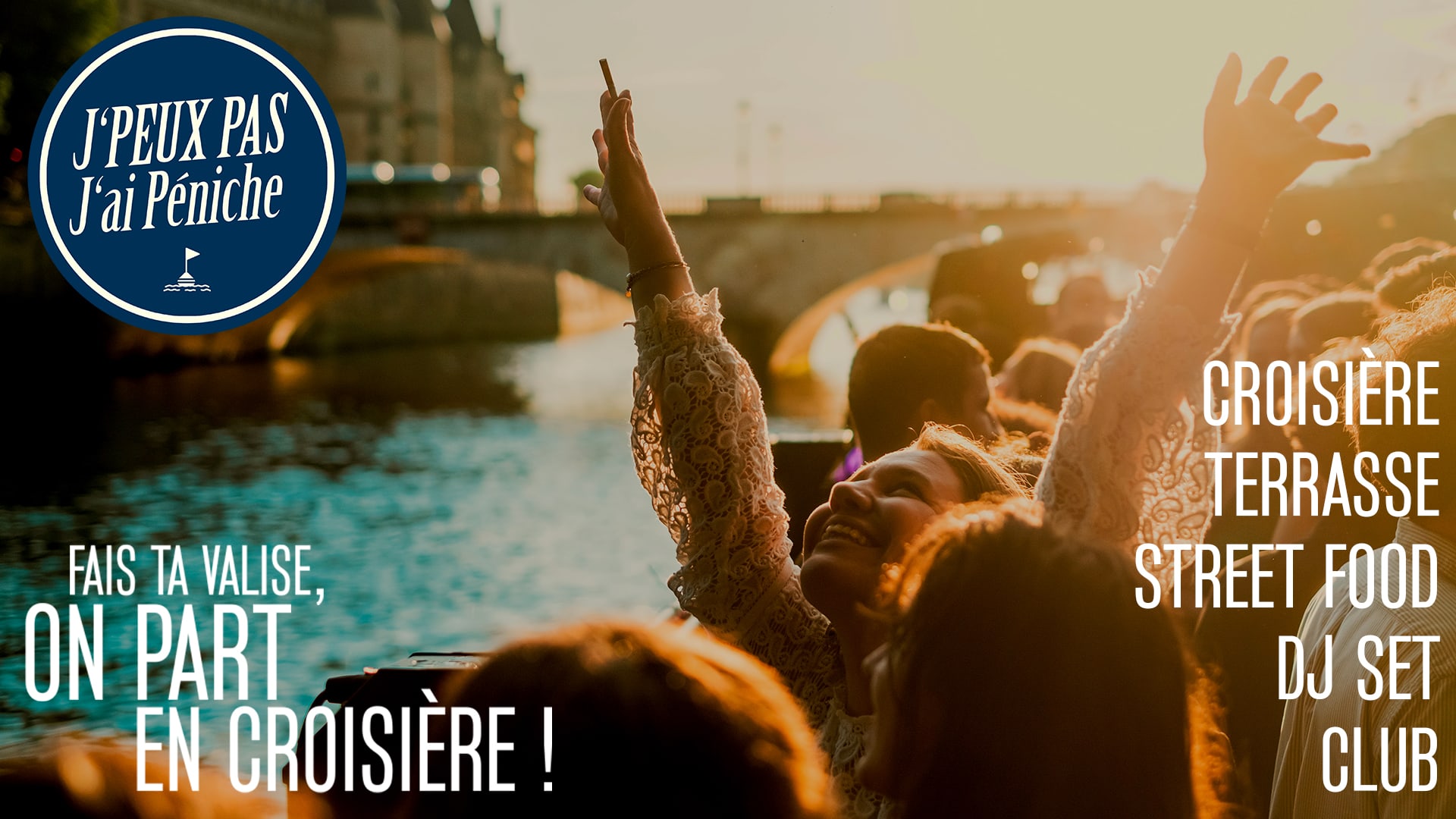 J'peux Pas, J'ai Péniche... Closing Été 2025 !