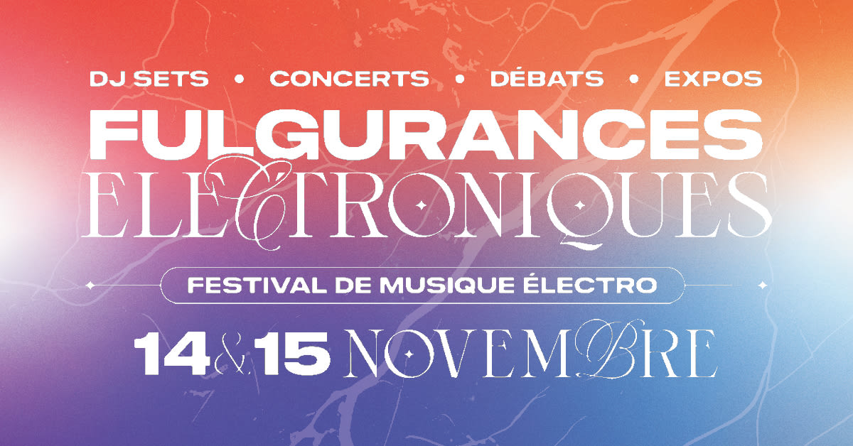 Festival Fulgurances Electroniques