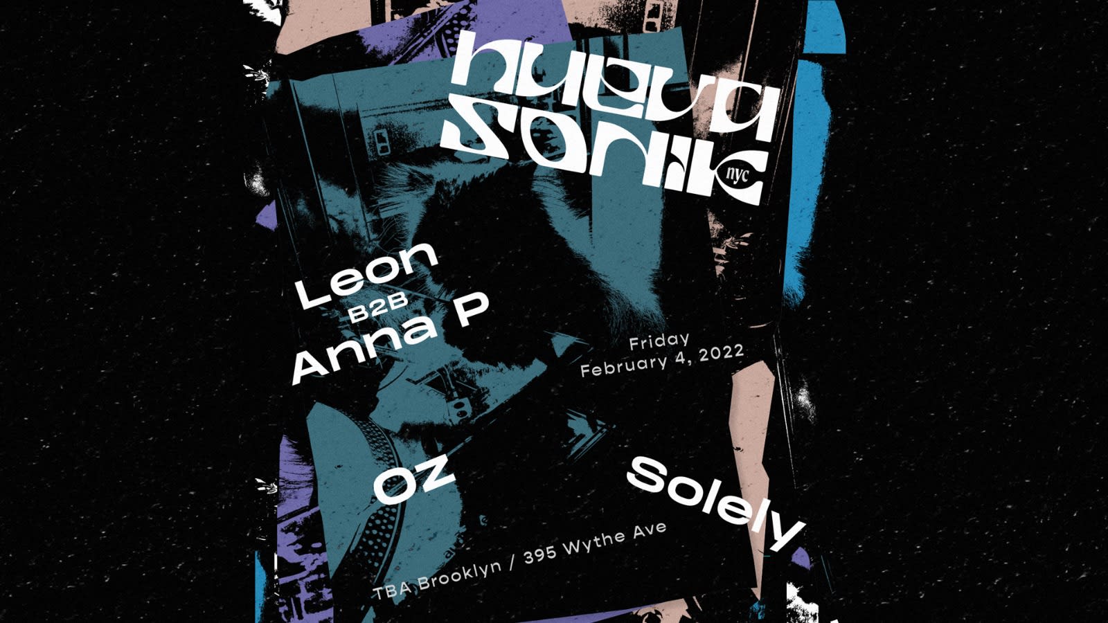 Nueva Sonik Nyc: Leon, Anna P, Oz, Solely