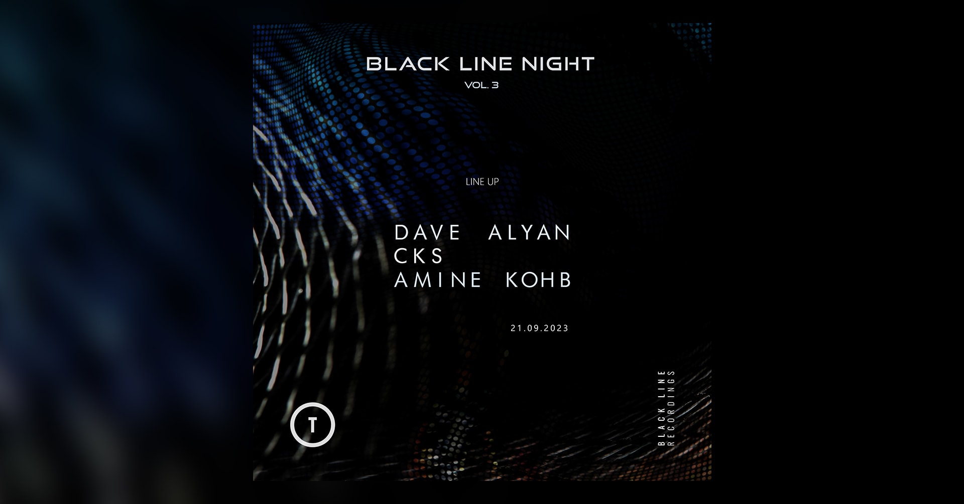 Black Line Night: Dave Alyan, Cks, Amine Kohb