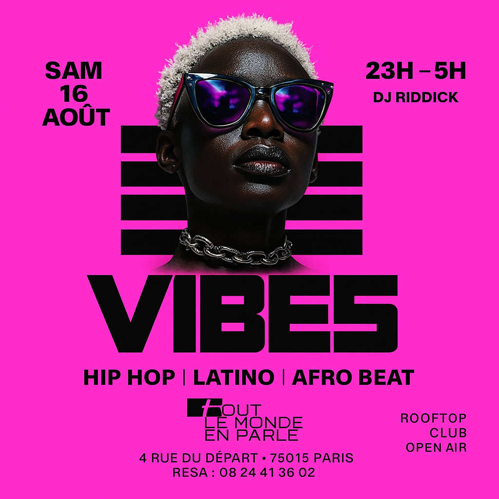 Club  Soiree Vibes /Open Air / Latino  / Hiphop/Afrobeat