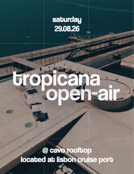 Tropicana Open-Air @ Lisbon Cruise Port
