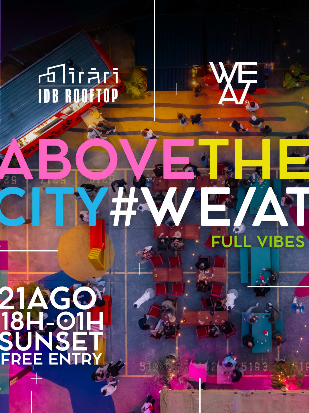 We/At@Idb Rooftop | Above The City - Full Vibes