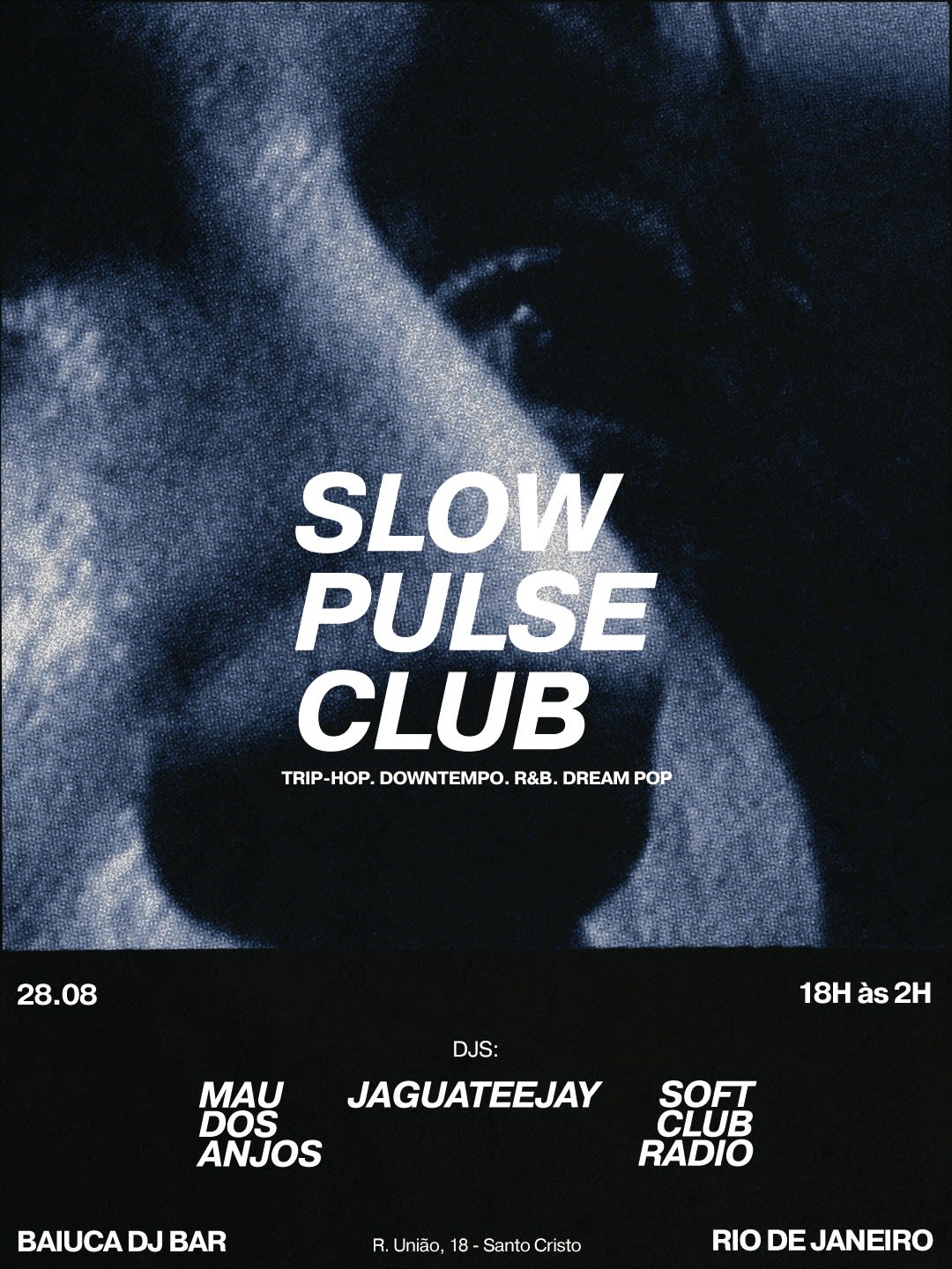 Slow Pulse Club #3: Lentos E Noturnos Bpms // Rio De Janeiro