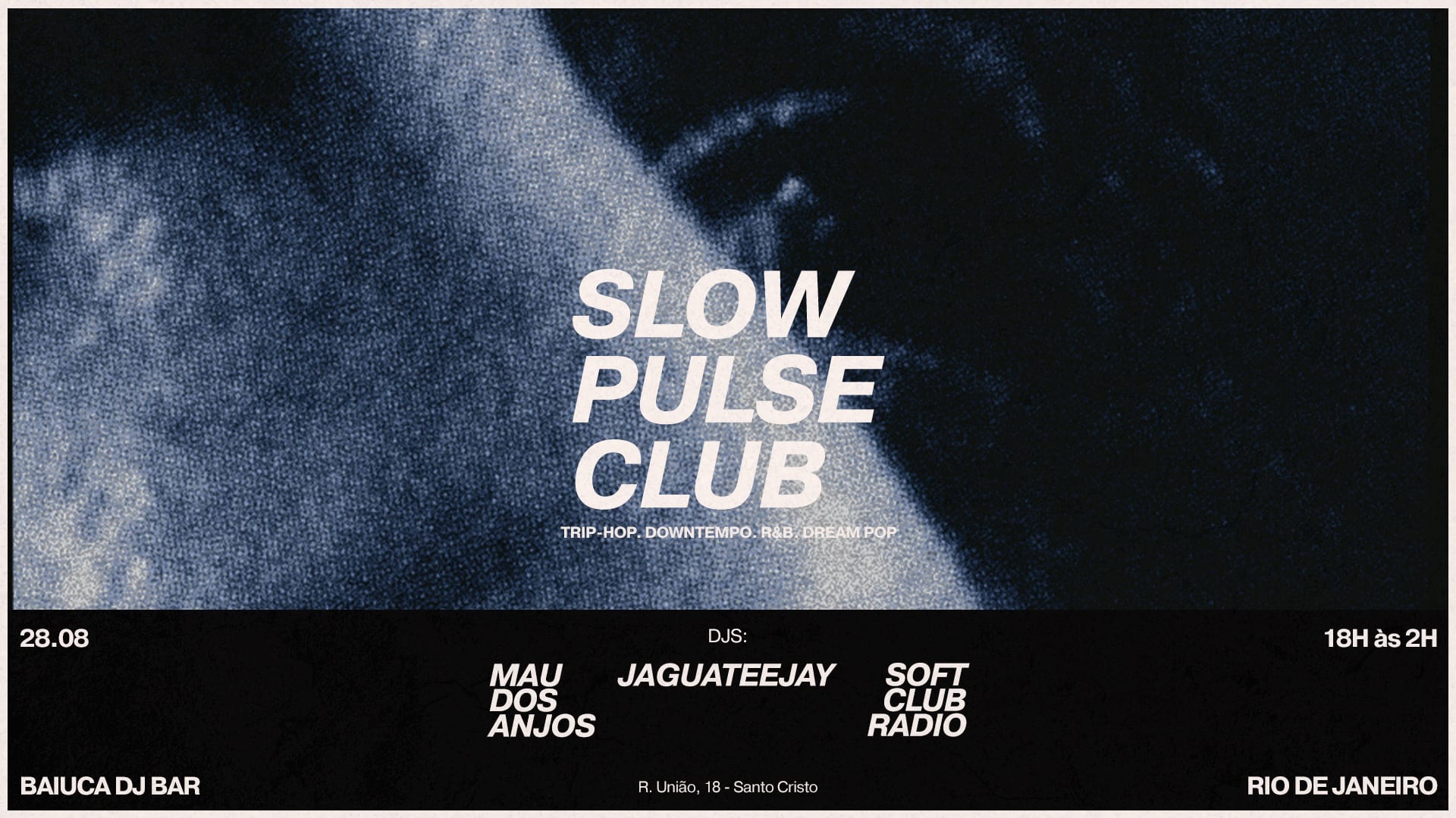 Slow Pulse Club #3: Lentos E Noturnos Bpms // Rio De Janeiro