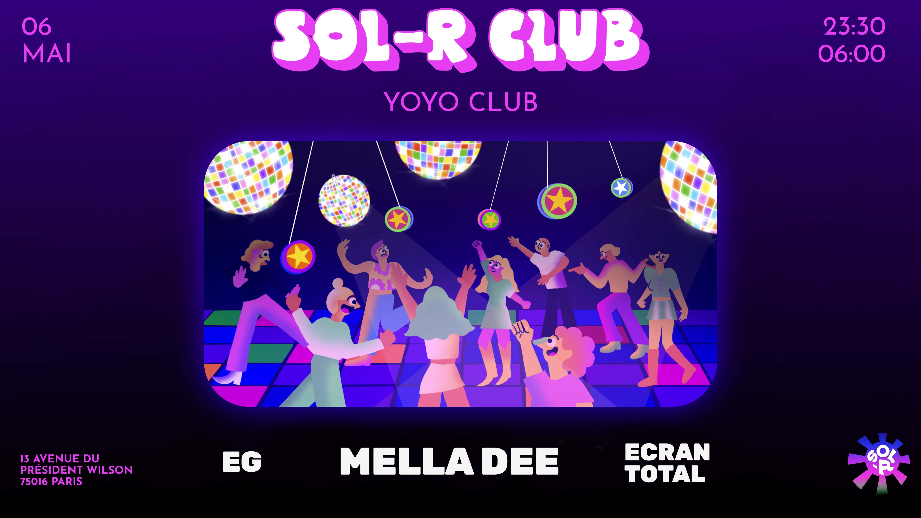 Sol-R Club : Mella Dee, Eg & Ecran Total 