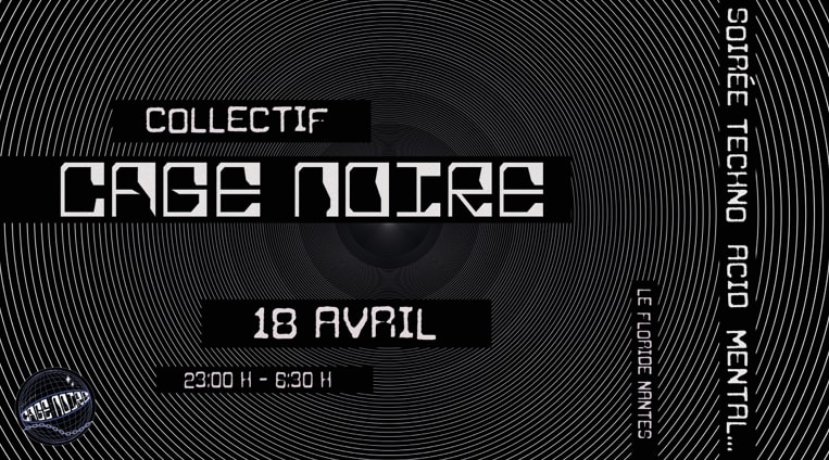 Cage Noire - Le Floride - Jeu 18.04