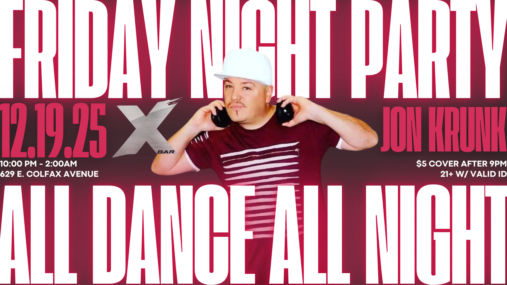 Friday Night Party At X Bar With Jon Krunk