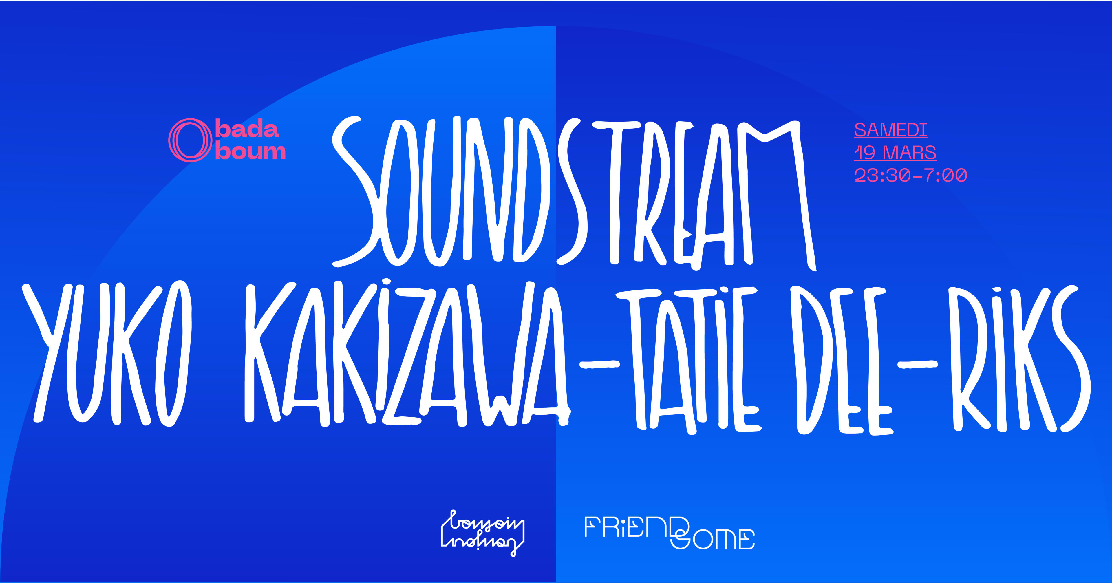 Friendsome Club — Soundstream (+) Tatie Dee (+) Yuko Kakizawa (+) Riks