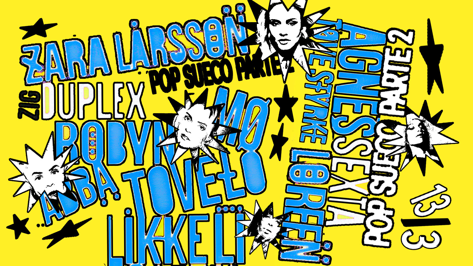 Pop Sueco: Zara Larsson, Robyn, Agnes E + Sexta @ Zigduplex