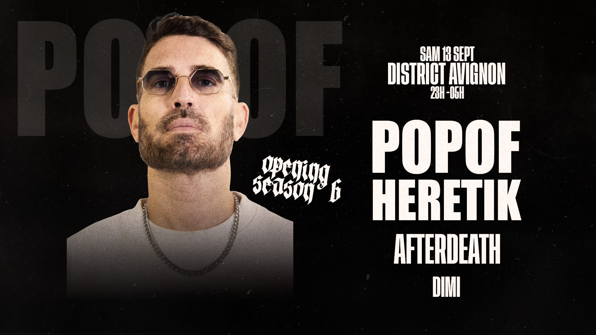 Opening Season 6 : Popof Heretik - Afterdeath - Dimi